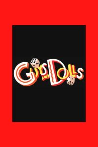 Guys and Dolls - Rocky Point High School